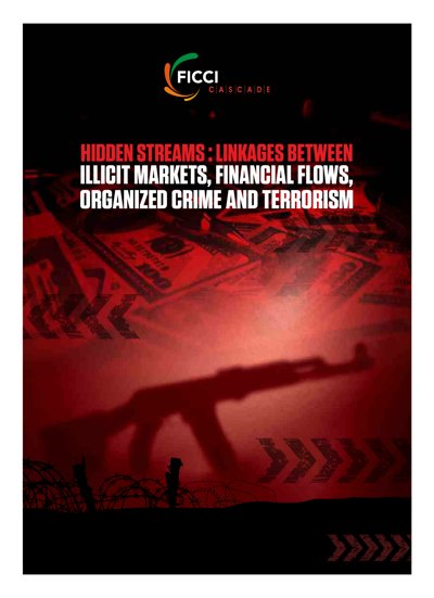 Hidden Streams: Linkages between Illicit Markets, Financial Flows, Organized Crime and Terrorism